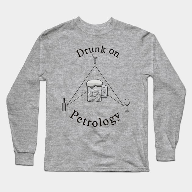 Drunk on Petrology Long Sleeve T-Shirt by PaleoCarnKreations